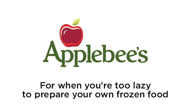 applebee's - for when you're too lazy to cook your own frozen food